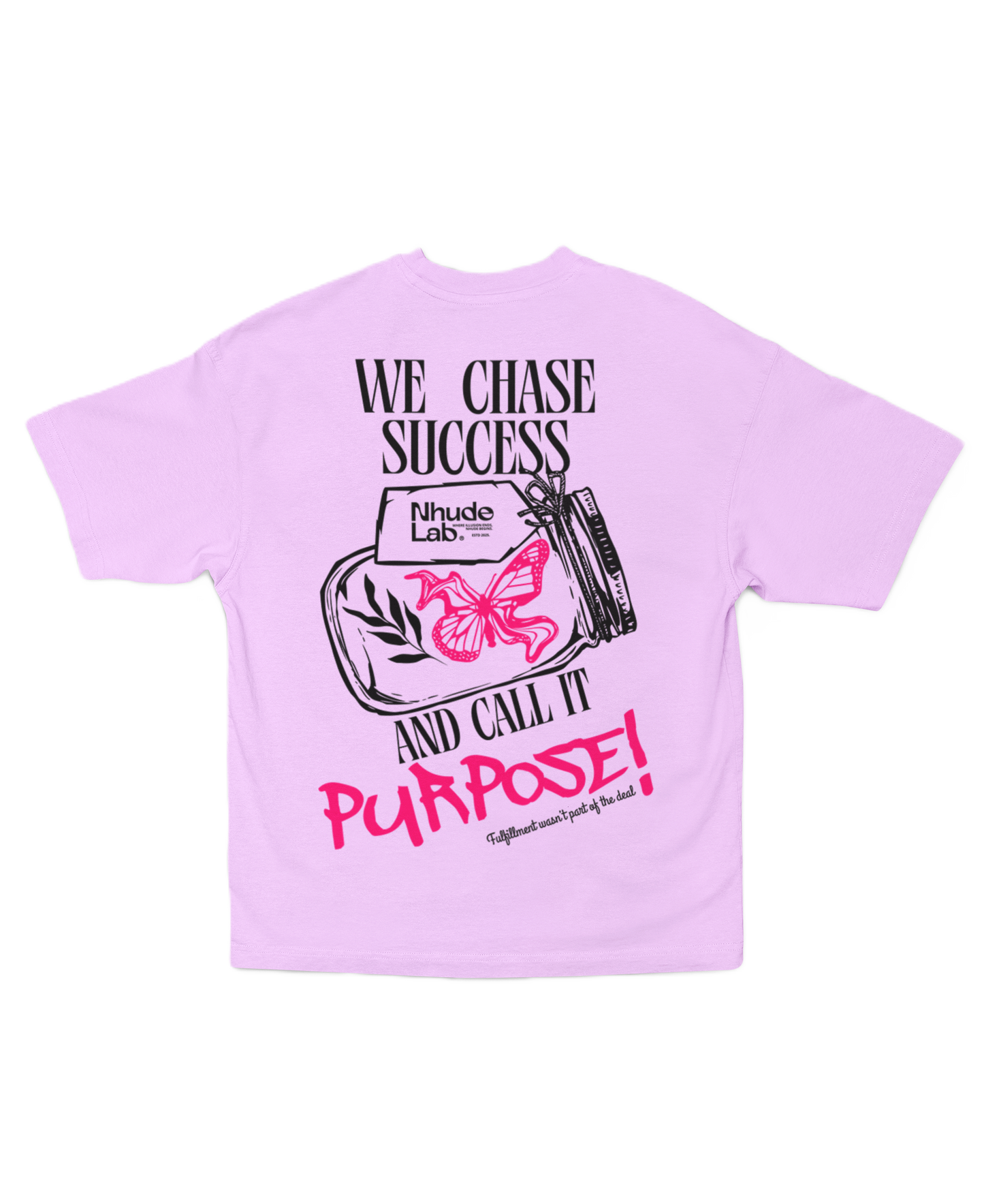 WE CHASE SUCCESS AND CALL IT PURPOSE