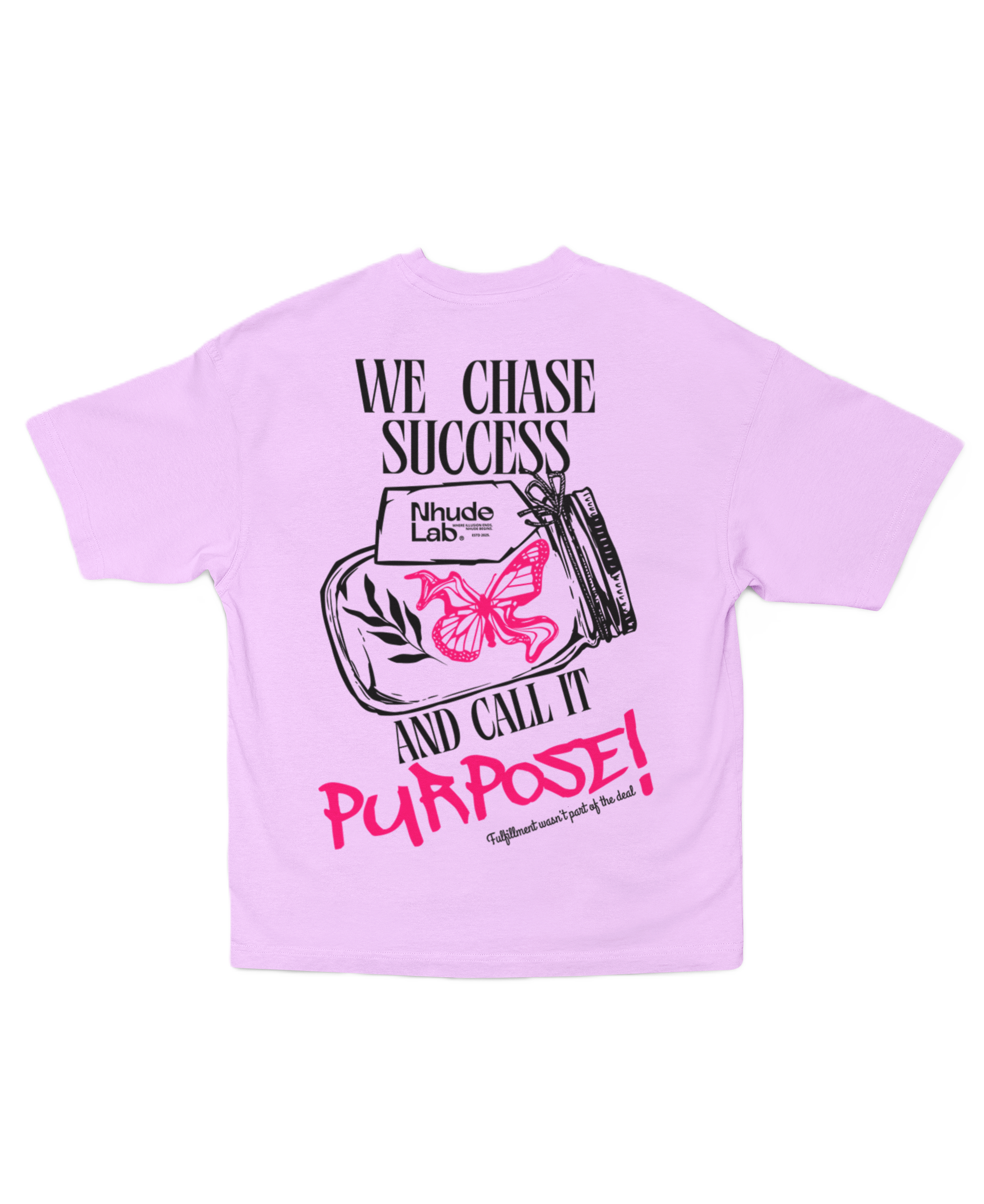 WE CHASE SUCCESS AND CALL IT PURPOSE